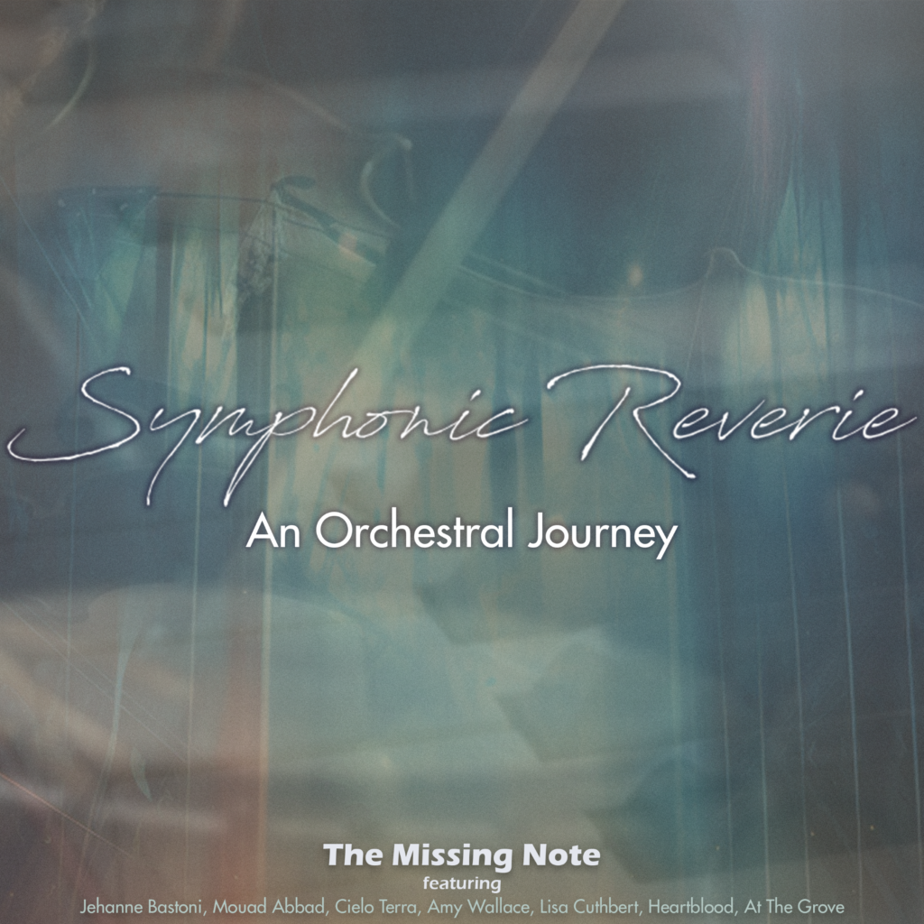 THE MISSING NOTE releasing Symphonic Reverie - An Orchestral Journey