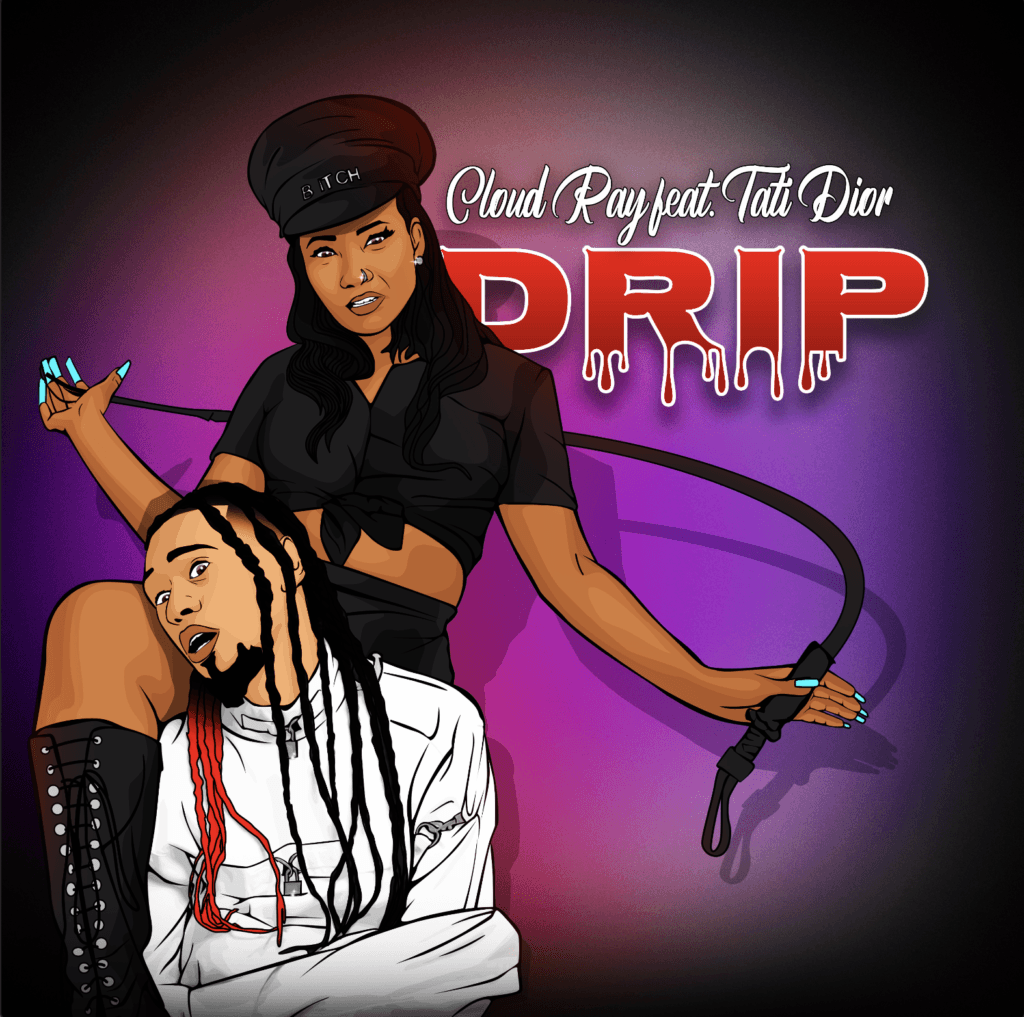 CLOUD RAY - Drip feat. Tati Dior - Cover Artwork