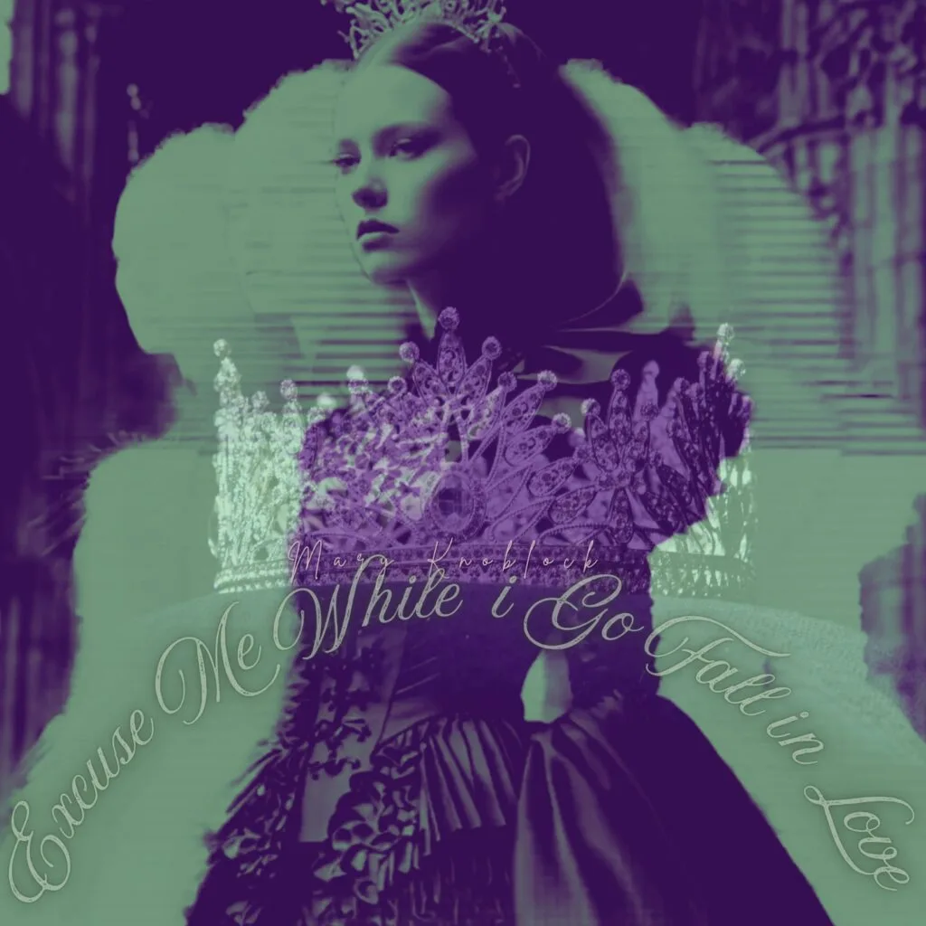 Mary Knoblock - Excuse Me While I Go Fall in Love - Cover Artwork