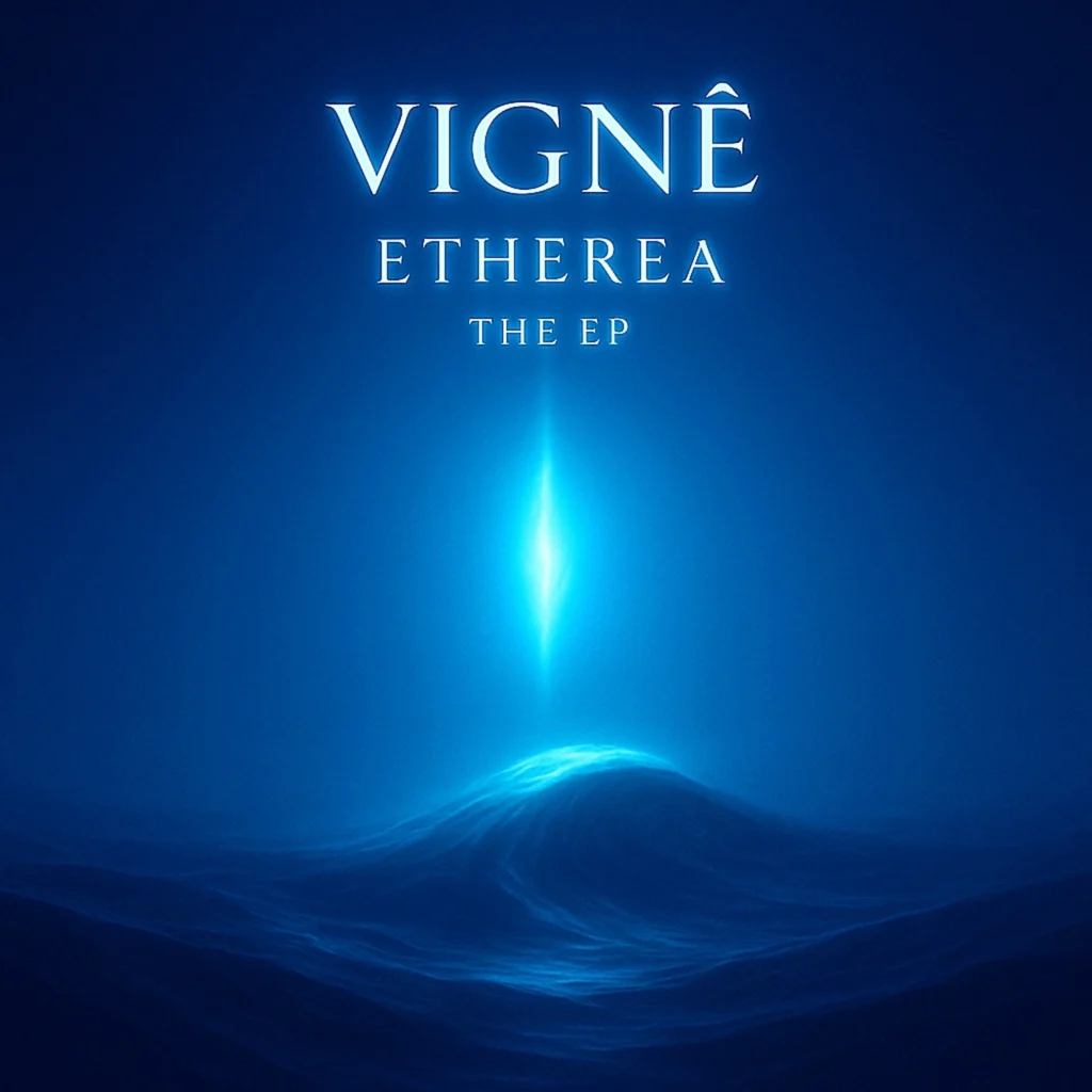 Vignê's *Etherea* EP: A Blueprint for Genuine Divigne Music