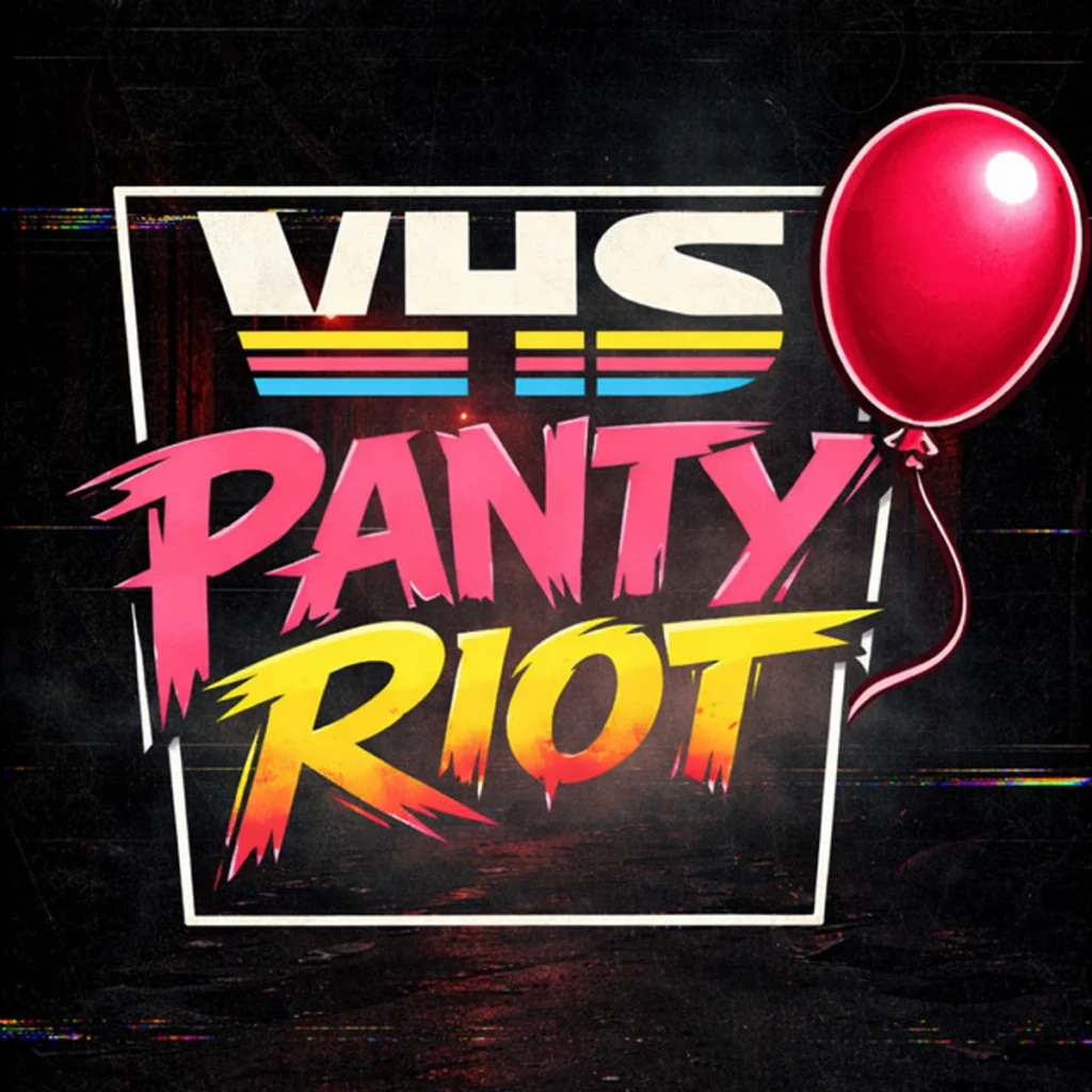 VHS PANTY RIOT Fuse 80s Rock and Dark Wave on "You're Pretty When You Panic"