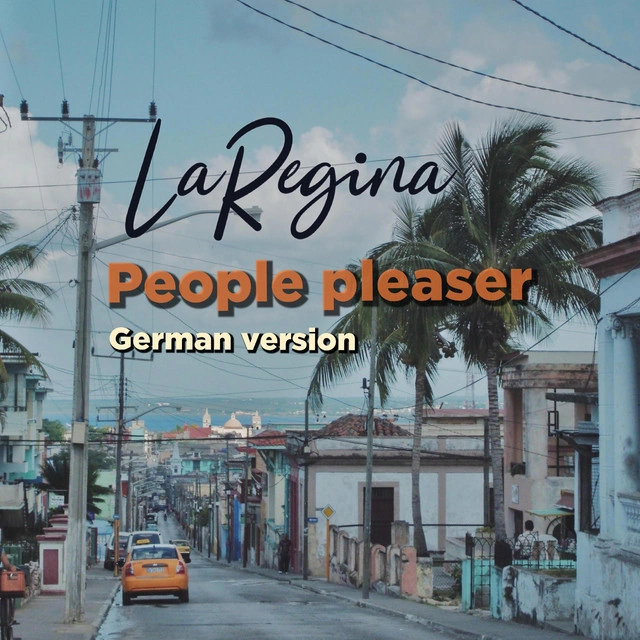 How LaRegina Built People Pleaser (Deutsche Version) on a Reggae Bassline, Offbeat Drums and Brass